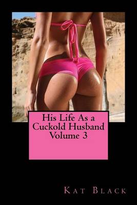 Book cover for His Life as a Cuckold Husband Volume 3