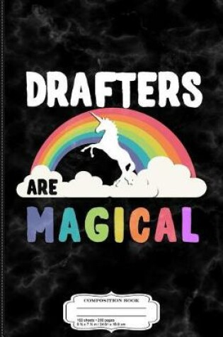 Cover of Drafters Are Magical Composition Notebook