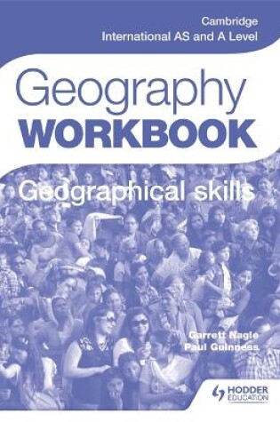 Cover of Cambridge International AS and A Level Geography Skills Workbook