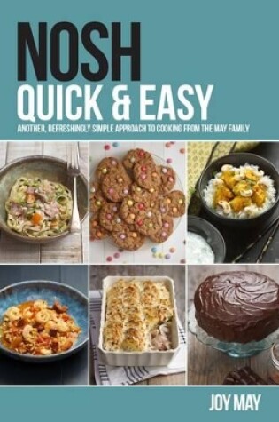 Cover of NOSH Quick & Easy