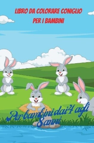 Cover of Libro da colorare conigli per bambini
