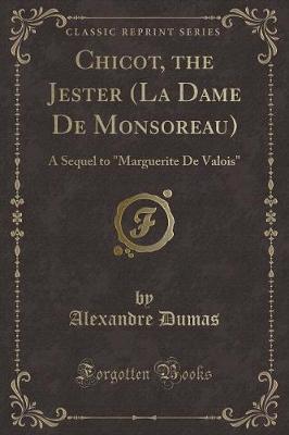 Book cover for Chicot, the Jester (La Dame de Monsoreau)