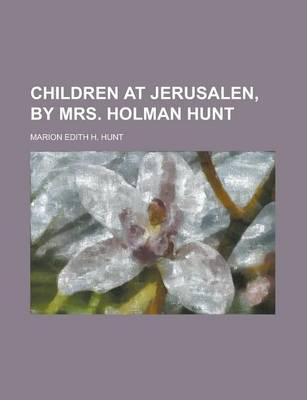 Book cover for Children at Jerusalen, by Mrs. Holman Hunt