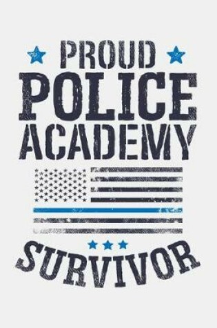 Cover of Proud Police Academy Survivor