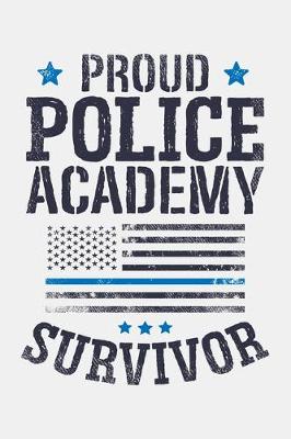 Book cover for Proud Police Academy Survivor