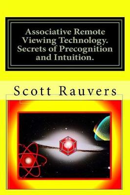 Book cover for Associative Remote Viewing Technology. Secrets of Precognition and Intuition.