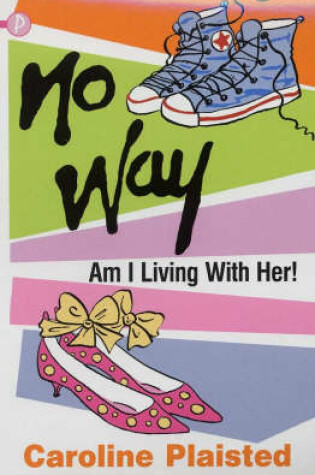 Cover of No Way am I Living with Her!