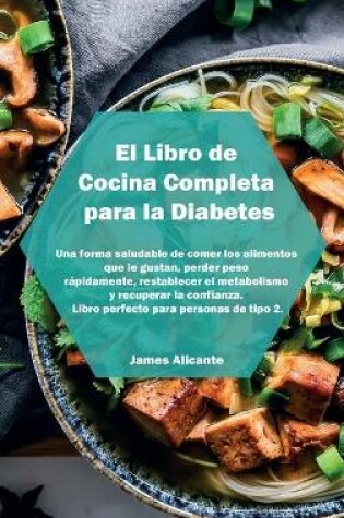 Cover of El Libro de Cocina Completa para la Diabetes