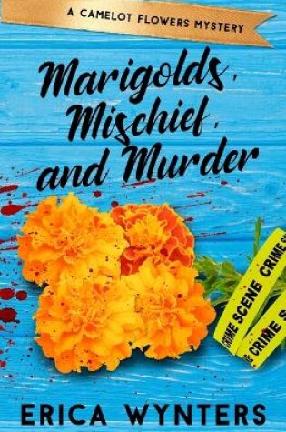 Cover of Marigolds, Mischief, and Murder