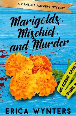 Book cover for Marigolds, Mischief, and Murder