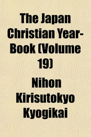 Cover of The Japan Christian Year-Book (Volume 19)