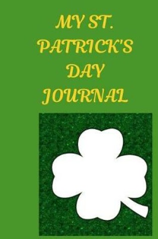 Cover of My Saint Patrick's Day Journal