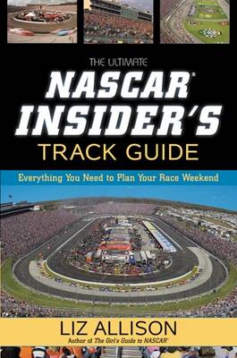 Book cover for The Ultimate Nascar Insider's Track Guide