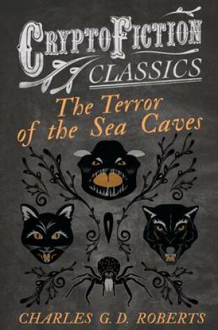 Cover of The Terror of the Sea Caves (Cryptofiction Classics)