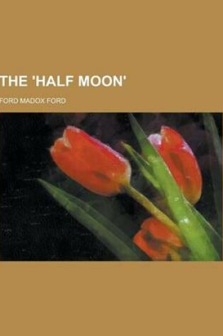 Cover of The 'Half Moon'