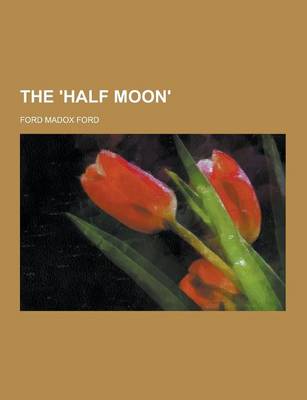 Book cover for The 'Half Moon'