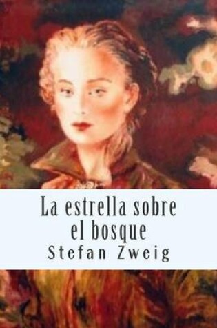 Cover of La Estrella Sobre El Bosque