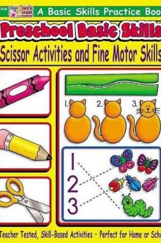 Cover of Preschool Basic Skills: Scissor Activities and Fine Motor Skills