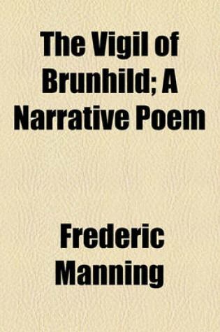 Cover of The Vigil of Brunhild; A Narrative Poem