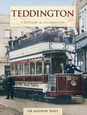 Book cover for Teddington - A History And Celebration