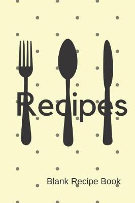 Book cover for Recipes- Blank Recipe Book