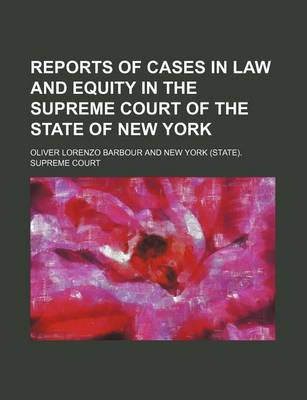 Book cover for Reports of Cases in Law and Equity in the Supreme Court of the State of New York (Volume 66)