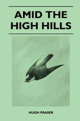 Cover of Amid the High Hills