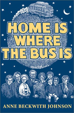 Book cover for Home is Where the Bus is