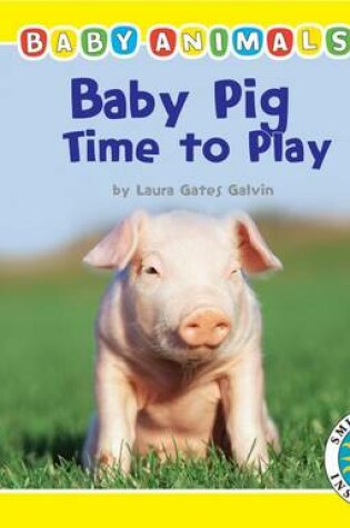 Cover of Baby Pig Time to Play