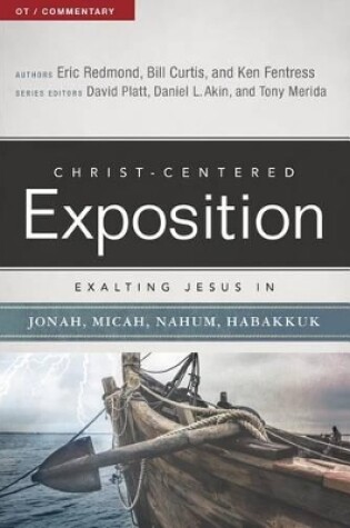 Cover of Exalting Jesus in Jonah, Micah, Nahum, Habakkuk