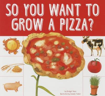 Book cover for So You Want to Grow a Pizza?