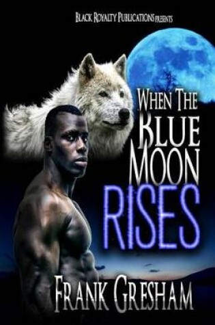 Cover of When the Blue Moon Rises