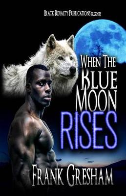 Book cover for When the Blue Moon Rises