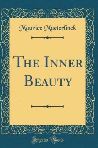 Cover of The Inner Beauty (Classic Reprint)