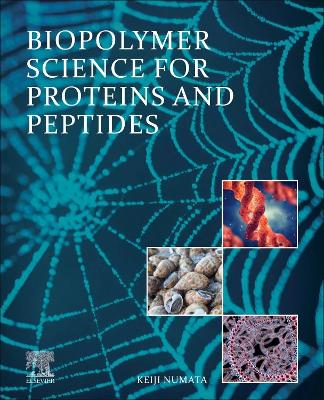 Book cover for Biopolymer Science for Proteins and Peptides