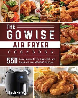 Book cover for The GOWISE Air Fryer Cookbook