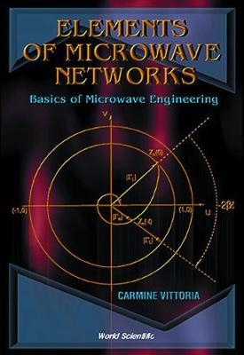 Book cover for Elements Of Microwave Networks, Basics Of Microwave Engineering