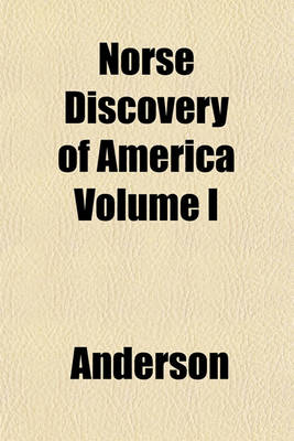 Book cover for Norse Discovery of America Volume I