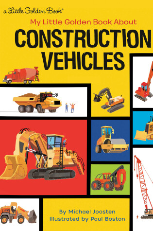 Cover of My Little Golden Book About Construction Vehicles