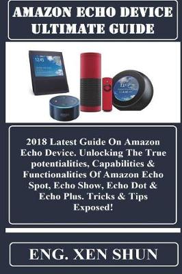 Book cover for Amazon Echo Device Ultimate Guide