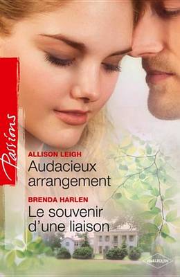 Book cover for Audacieux Arrangement - Le Souvenir D'Une Liaison
