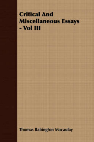 Cover of Critical And Miscellaneous Essays - Vol III