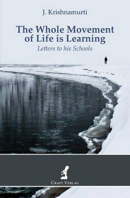 Book cover for The Whole Movement of Life is Learning