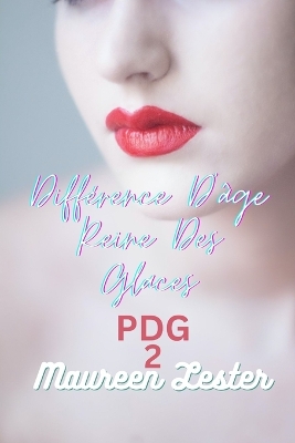 Book cover for Différence D'âge Reine Des Glaces PDG 2