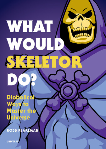 Book cover for What Would Skeletor Do?