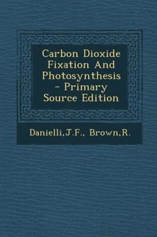 Cover of Carbon Dioxide Fixation and Photosynthesis