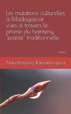 Book cover for Les Mutations Culturelles   Madagascar Vues   Travers Le Prisme Du Hainteny, "po sie" Traditionnelle.