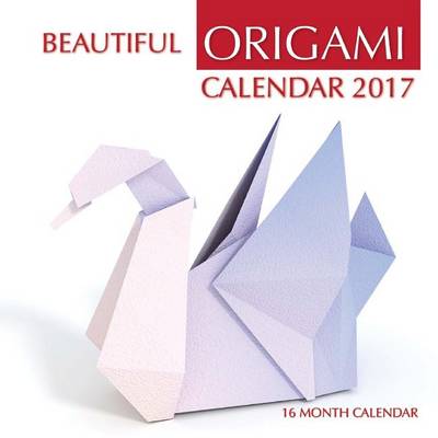 Book cover for Beautiful Origami Calendar 2017