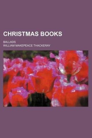 Cover of Christmas Books; Ballads