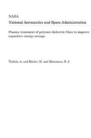 Cover of Plasma Treatment of Polymer Dielectric Films to Improve Capacitive Energy Storage